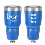 Love Quotes and Sayings 30 oz Stainless Steel Tumbler - Royal Blue - Double-Sided