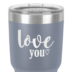 Love Quotes and Sayings 30 oz Stainless Steel Tumbler - Grey - Single-Sided