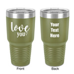 Love Quotes and Sayings 30 oz Stainless Steel Tumbler - Olive - Double-Sided