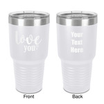 Love Quotes and Sayings 30 oz Stainless Steel Tumbler - White - Double-Sided