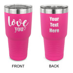 Love Quotes and Sayings 30 oz Stainless Steel Tumbler - Pink - Double Sided