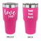 Love Quotes and Sayings 30 oz Stainless Steel Ringneck Tumblers - Pink - Double Sided - APPROVAL