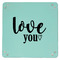 Love Quotes and Sayings 9" x 9" Teal Leatherette Snap Up Tray - APPROVAL