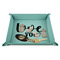 Love Quotes and Sayings 9" x 9" Teal Leatherette Snap Up Tray - STYLED