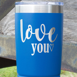 Love Quotes and Sayings 20 oz Stainless Steel Tumbler - Royal Blue - Single Sided