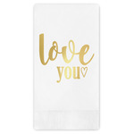 Love Quotes and Sayings Guest Napkins - Foil Stamped