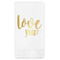 Love Quotes and Sayings Foil Stamped Guest Napkins - Front View