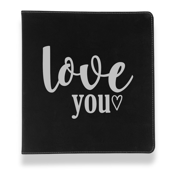 Custom Love Quotes and Sayings Leather Binder - 1" - Black