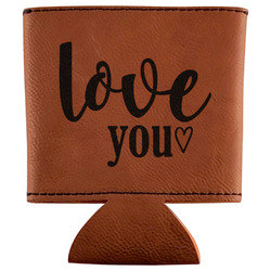 Love Quotes and Sayings Leatherette Can Sleeve