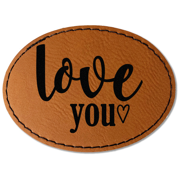 Custom Love Quotes and Sayings Faux Leather Iron On Patch - Oval