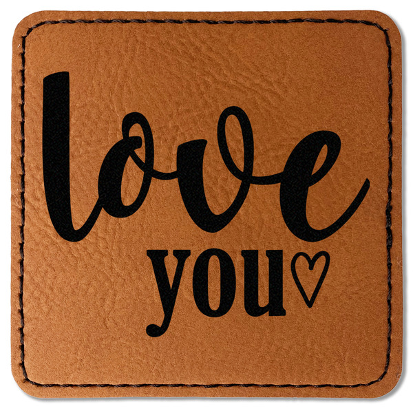 Custom Love Quotes and Sayings Faux Leather Iron On Patch - Square