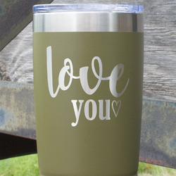 Love Quotes and Sayings 20 oz Stainless Steel Tumbler - Olive - Single Sided
