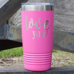 Love Quotes and Sayings 20 oz Stainless Steel Tumbler - Pink - Single Sided