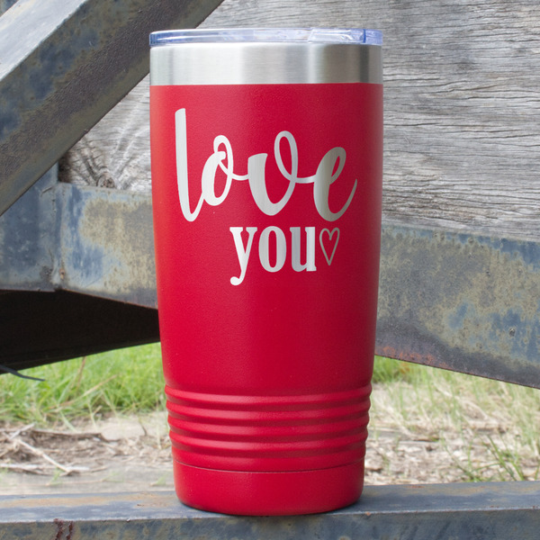 Custom Love Quotes and Sayings 20 oz Stainless Steel Tumbler - Red - Double Sided