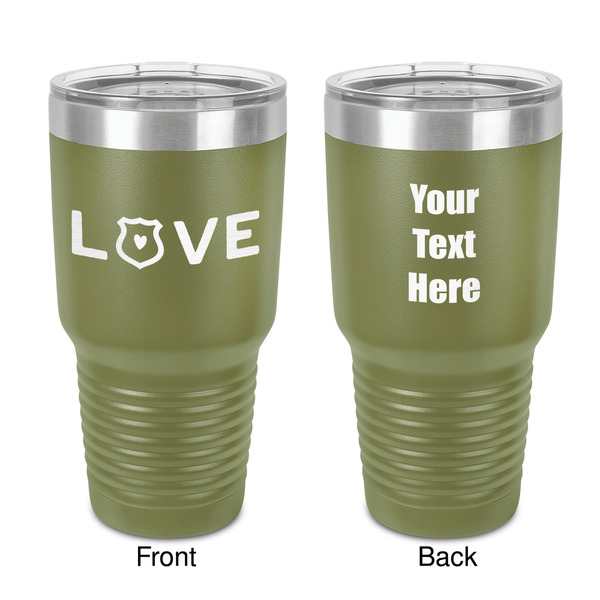 Custom Police Quotes and Sayings 30 oz Stainless Steel Tumbler - Olive - Double-Sided