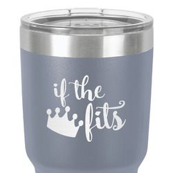 Princess Quotes and Sayings 30 oz Stainless Steel Tumbler - Grey - Single-Sided