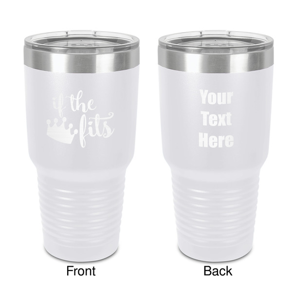 Custom Princess Quotes and Sayings 30 oz Stainless Steel Tumbler - White - Double-Sided