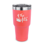 Princess Quotes and Sayings 30 oz Stainless Steel Tumbler - Coral - Single Sided