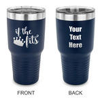 Princess Quotes and Sayings 30 oz Stainless Steel Tumbler - Navy - Double Sided