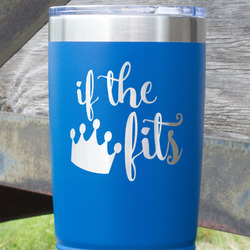 Princess Quotes and Sayings 20 oz Stainless Steel Tumbler - Royal Blue - Single Sided