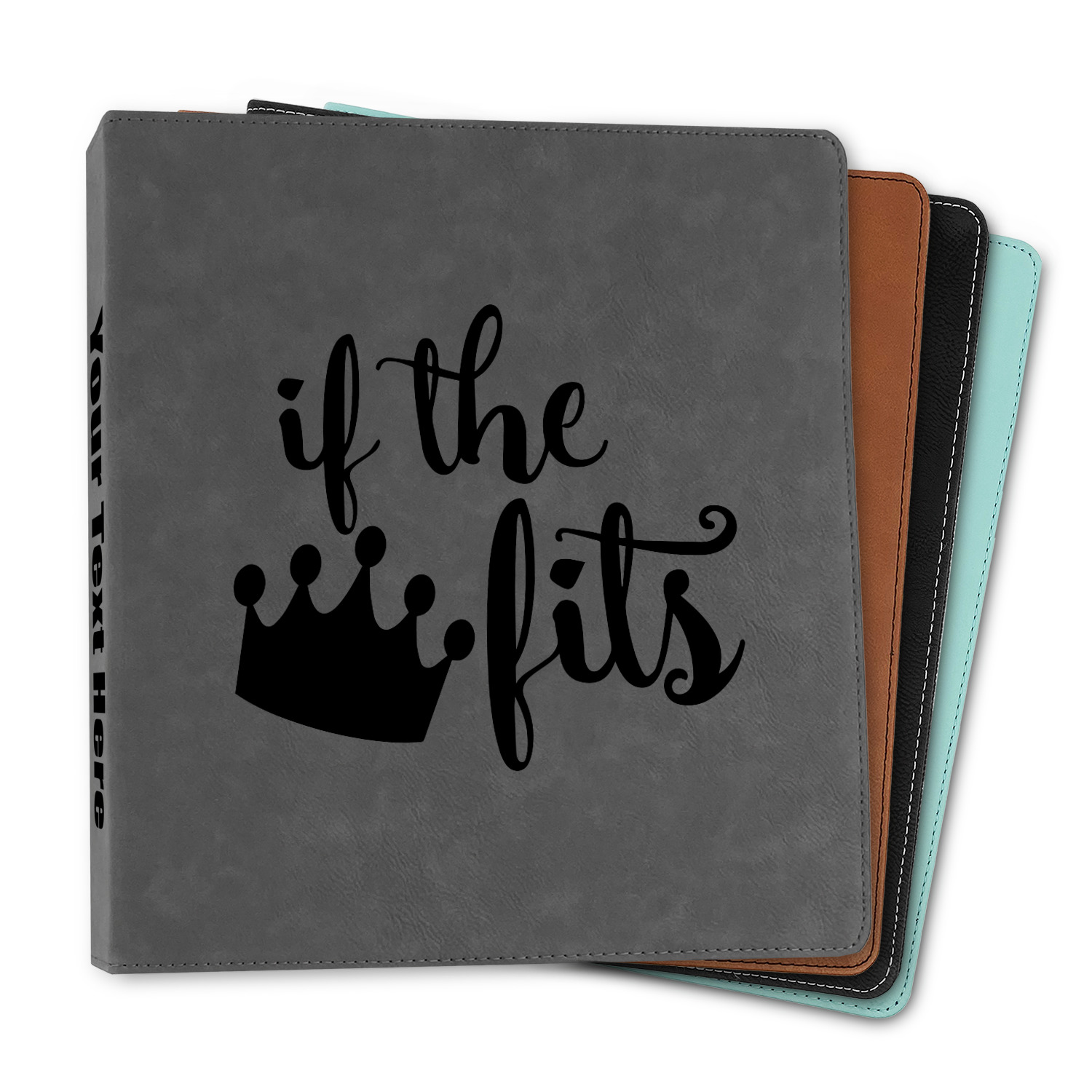 https://www.youcustomizeit.com/common/MAKE/1038314/Princess-Quotes-and-Sayings-Leather-Binders-1-Color-Options.jpg?lm=1655153337