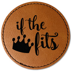 Princess Quotes and Sayings Faux Leather Iron On Patch - Round