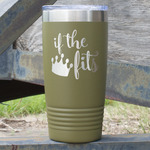 Princess Quotes and Sayings 20 oz Stainless Steel Tumbler - Olive - Double Sided