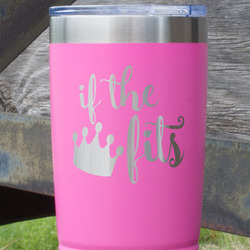 Princess Quotes and Sayings 20 oz Stainless Steel Tumbler - Pink - Single Sided
