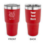 Funny Quotes and Sayings 30 oz Stainless Steel Tumbler - Red - Double Sided