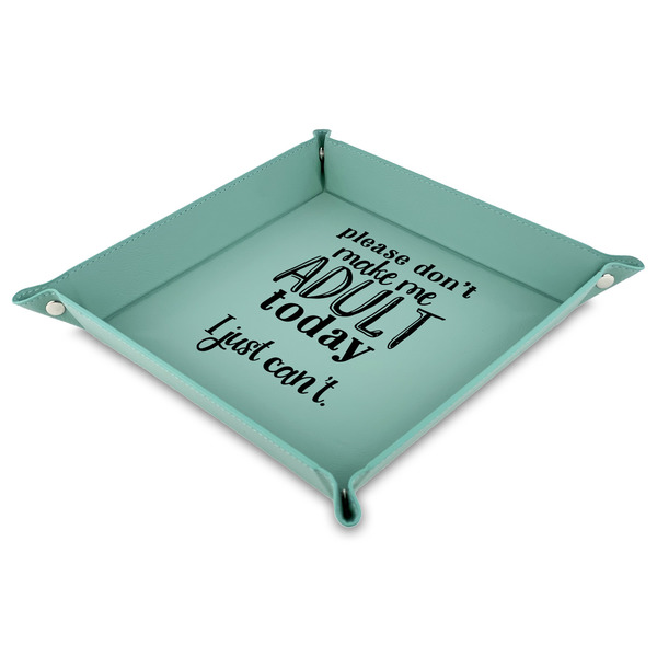 Custom Funny Quotes and Sayings 9" x 9" Teal Faux Leather Valet Tray