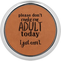 Funny Quotes and Sayings Set of 4 Leatherette Round Coasters w/ Silver Edge