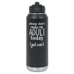 Funny Quotes and Sayings Water Bottles - Laser Engraved - Front & Back