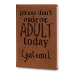 Funny Quotes and Sayings Leatherette Journal - Large - Double Sided