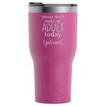 Funny Quotes and Sayings RTIC Tumbler - Magenta - Laser Engraved - Single-Sided