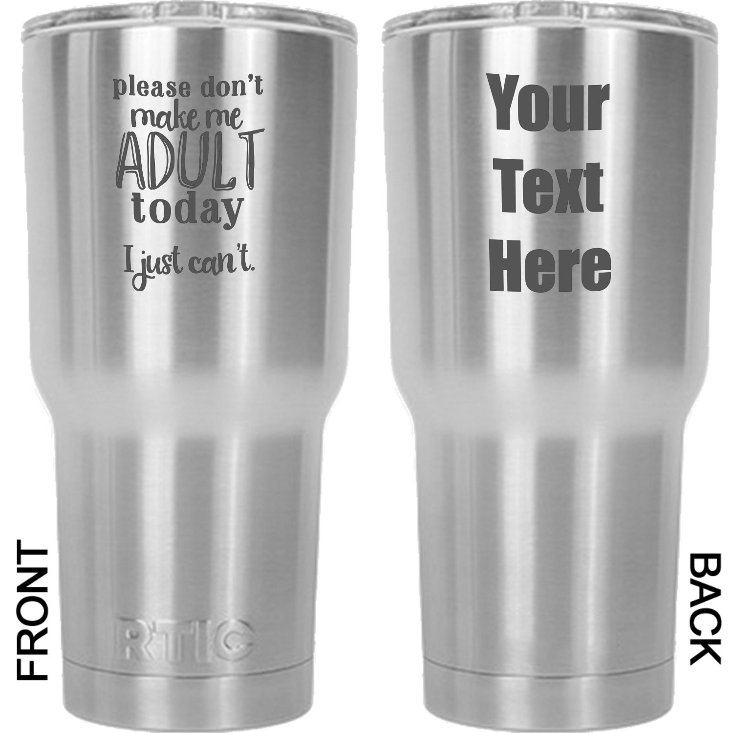 Funny Quotes and Sayings RTIC Tumbler - Silver (Personalized ...