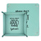 Funny Quotes and Sayings Teal Faux Leather Valet Trays - PARENT MAIN