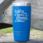 Sister Quotes and Sayings 20 oz Stainless Steel Tumbler - Royal Blue - Double Sided