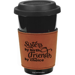 Sister Quotes and Sayings Leatherette Cup Sleeve - Double Sided