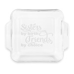 Sister Quotes and Sayings Glass Cake Dish with Truefit Lid - 8in x 8in