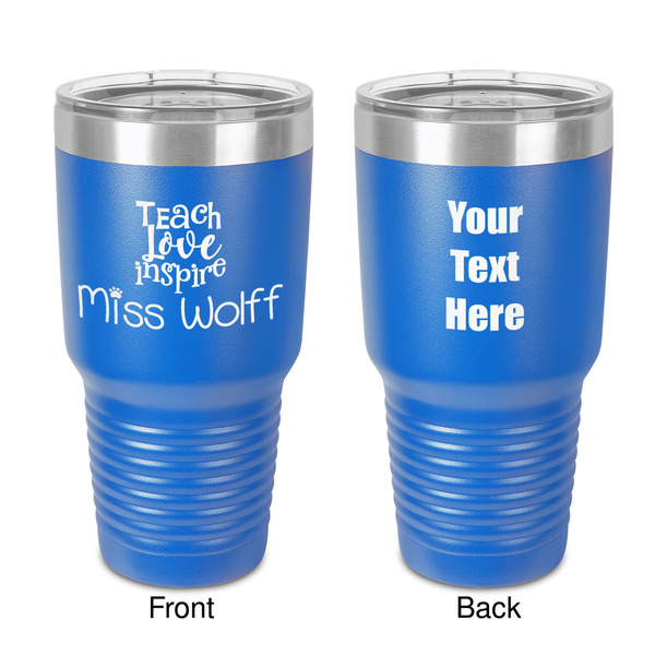 Custom Teacher Gift 30 oz Stainless Steel Tumbler - Royal Blue - Double-Sided (Personalized)