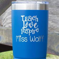 Teacher Gift 20 oz Stainless Steel Tumbler - Royal Blue - Single-Sided (Personalized)
