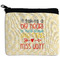 Teacher Quote Neoprene Coin Purse - Front