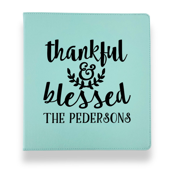 Custom Thankful & Blessed Leather Binder - 1" - Teal (Personalized)