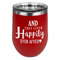 Wedding Quotes and Sayings Stainless Wine Tumblers - Red - Double Sided - Front