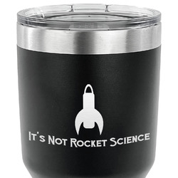 Rocket Science 30 oz Stainless Steel Tumbler - Black - Single Sided (Personalized)