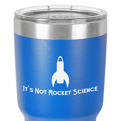 Rocket Science 30 oz Stainless Steel Tumbler - Royal Blue - Double-Sided (Personalized)