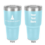 Rocket Science 30 oz Stainless Steel Tumbler - Teal - Double-Sided (Personalized)