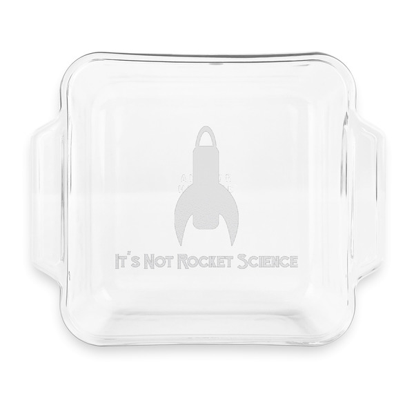 Custom Rocket Science Glass Cake Dish with Truefit Lid - 8in x 8in (Personalized)