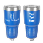 Happy Birthday 30 oz Stainless Steel Tumbler - Royal Blue - Double-Sided (Personalized)