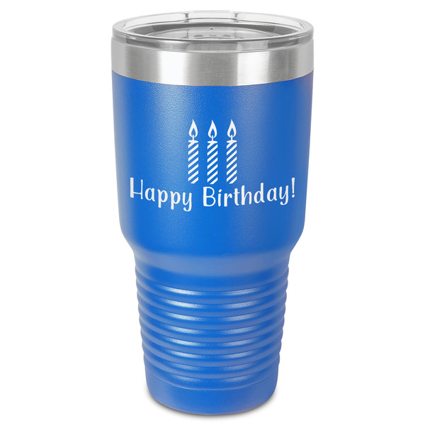 Custom Happy Birthday 30 oz Stainless Steel Tumbler - Royal Blue - Single-Sided (Personalized)